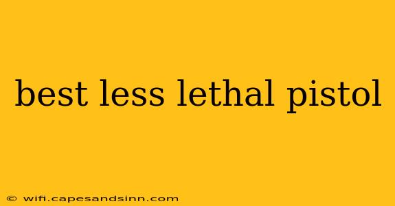 best less lethal pistol