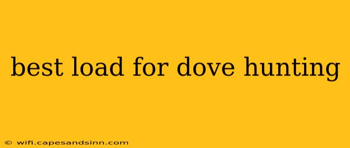 best load for dove hunting