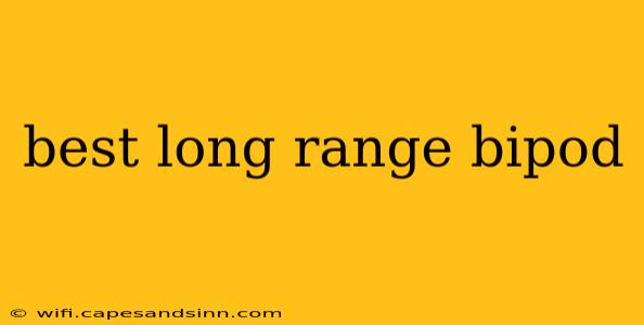 best long range bipod