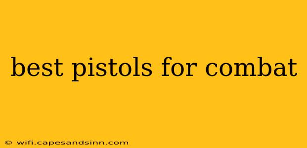 best pistols for combat