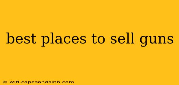 best places to sell guns