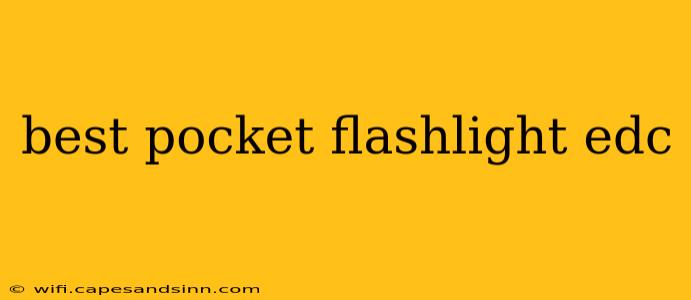 best pocket flashlight edc