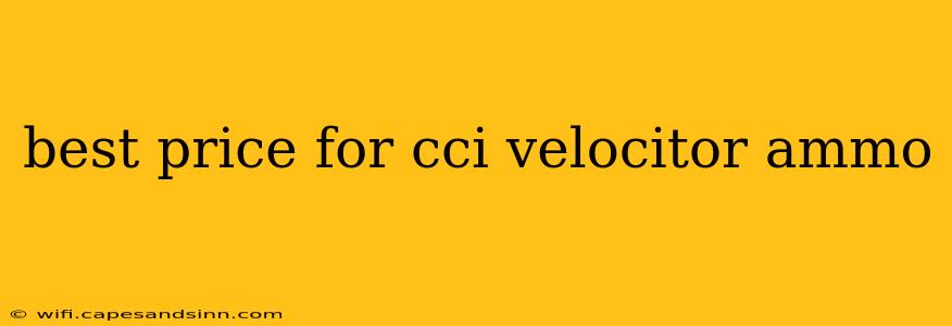 best price for cci velocitor ammo