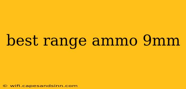 best range ammo 9mm