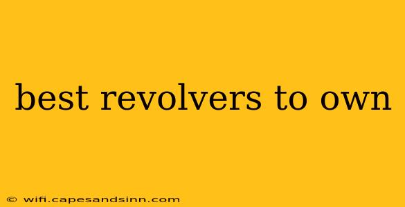 best revolvers to own