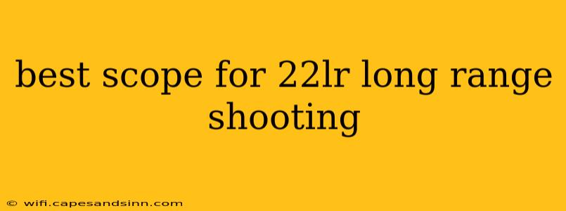 best scope for 22lr long range shooting