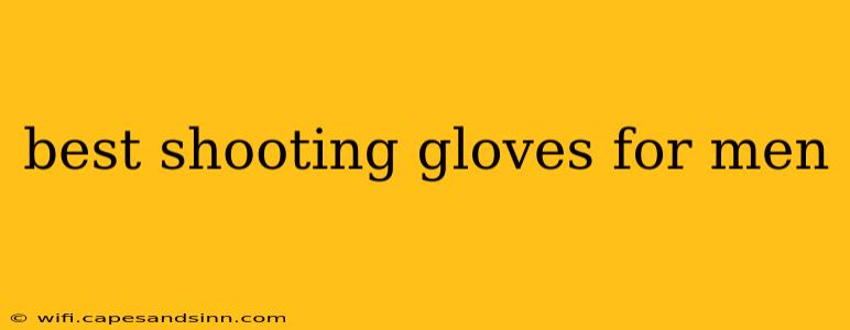 best shooting gloves for men