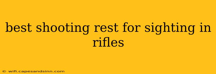 best shooting rest for sighting in rifles