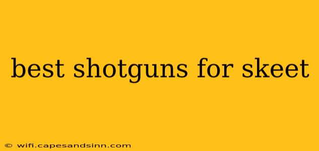 best shotguns for skeet