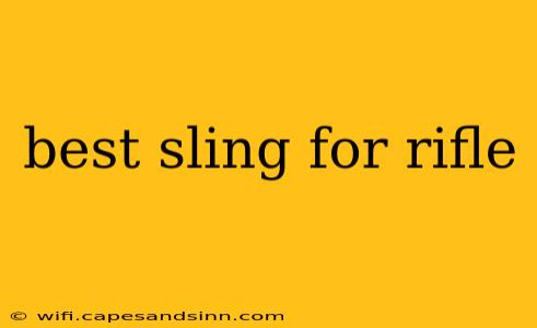 best sling for rifle