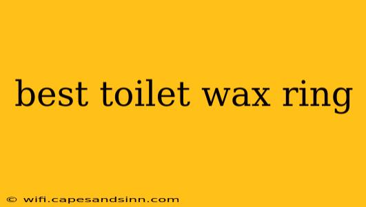 best toilet wax ring