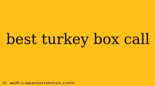 best turkey box call