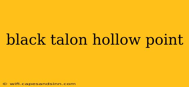 black talon hollow point