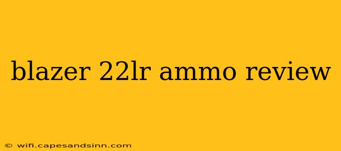 blazer 22lr ammo review