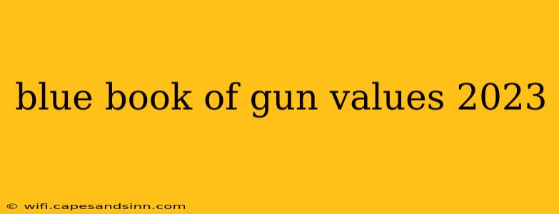 blue book of gun values 2023