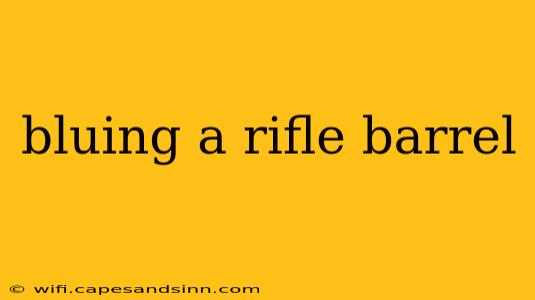 bluing a rifle barrel