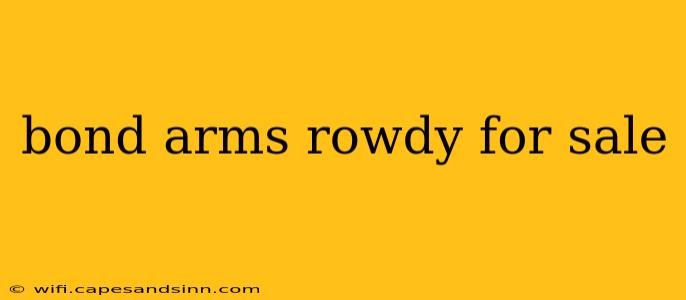 bond arms rowdy for sale