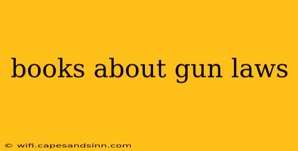 books about gun laws