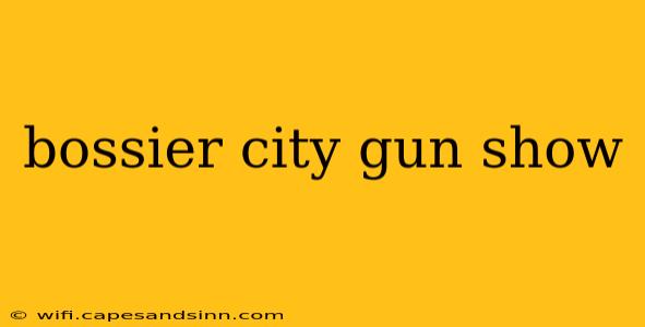 bossier city gun show