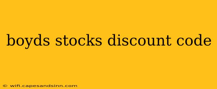 boyds stocks discount code