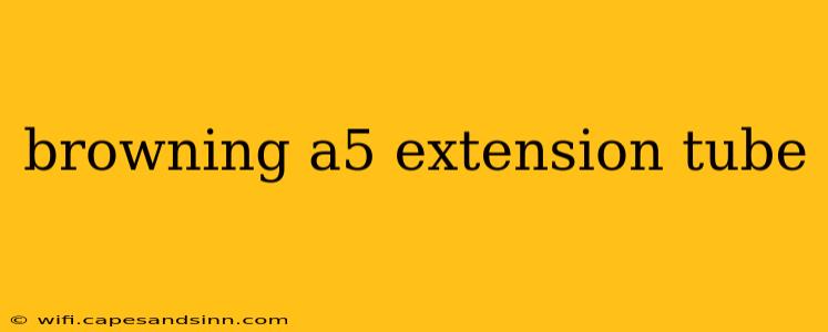 browning a5 extension tube