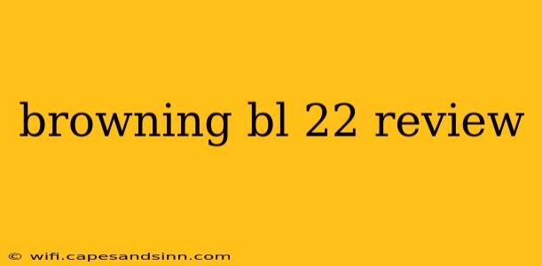 browning bl 22 review