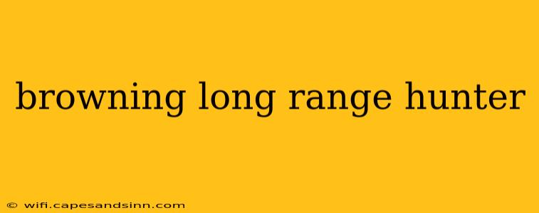 browning long range hunter