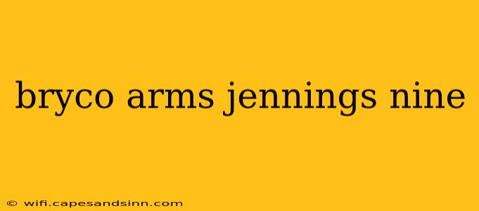 bryco arms jennings nine