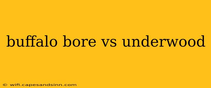 buffalo bore vs underwood