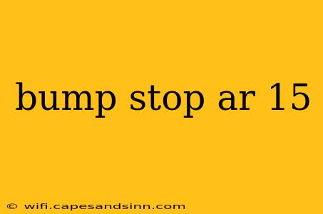 bump stop ar 15