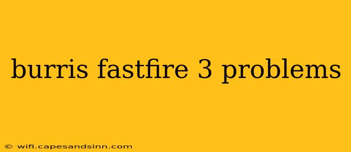 burris fastfire 3 problems