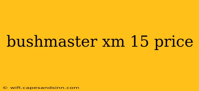 bushmaster xm 15 price