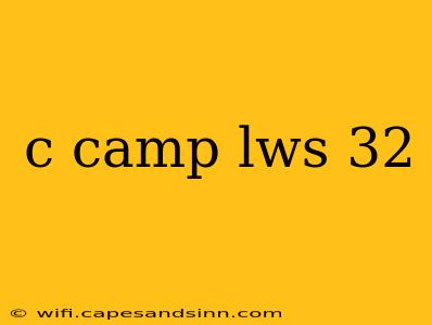 c camp lws 32