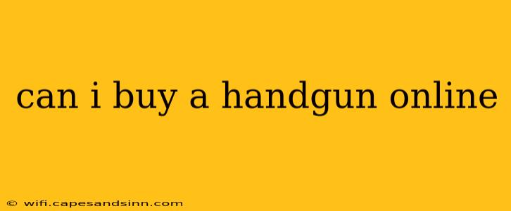 can i buy a handgun online