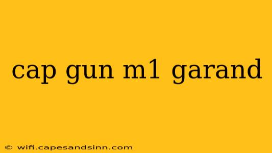 cap gun m1 garand