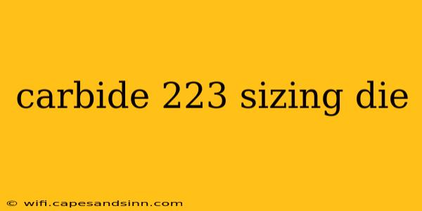 carbide 223 sizing die