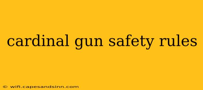 cardinal gun safety rules