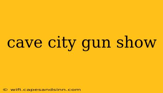 cave city gun show