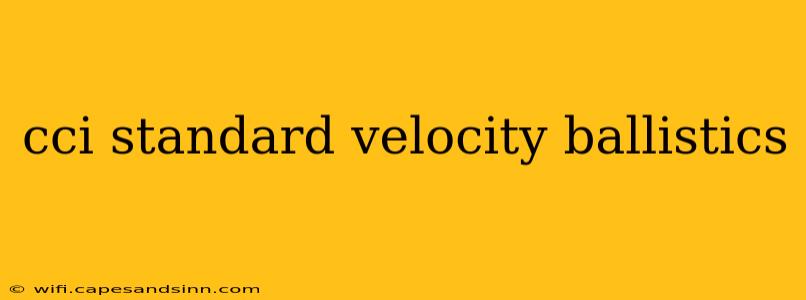 cci standard velocity ballistics