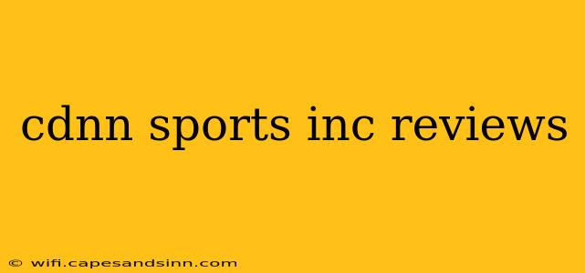 cdnn sports inc reviews