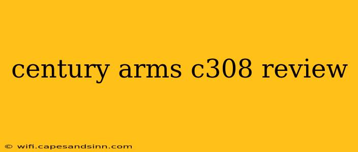 century arms c308 review