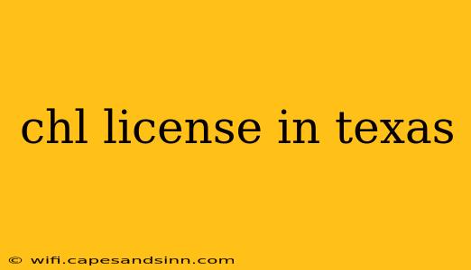 chl license in texas