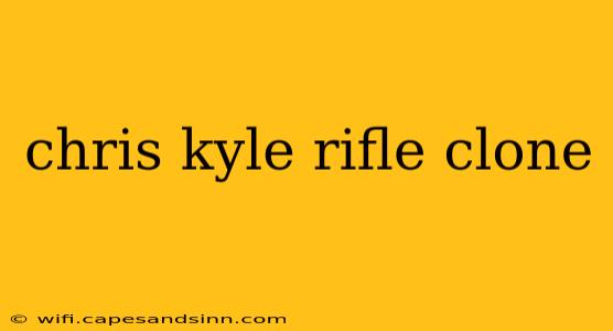 chris kyle rifle clone