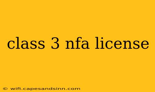 class 3 nfa license