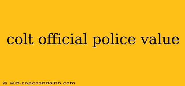 colt official police value