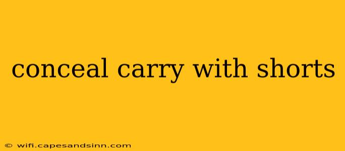 conceal carry with shorts