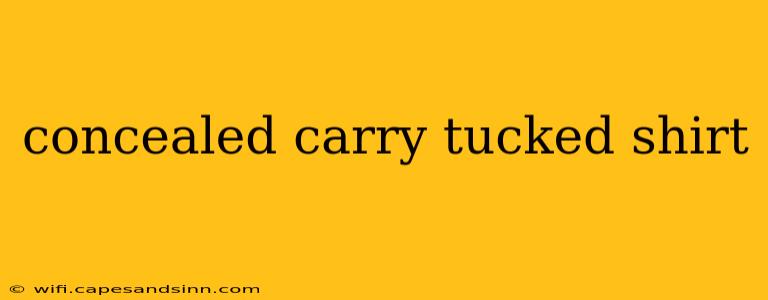 concealed carry tucked shirt