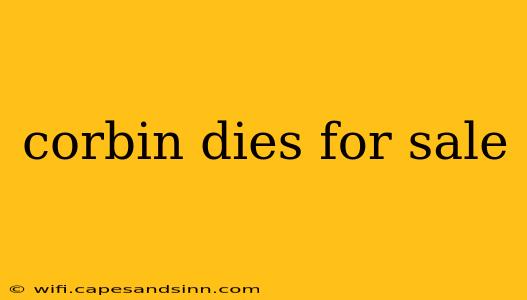 corbin dies for sale