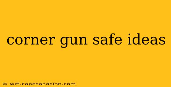 corner gun safe ideas