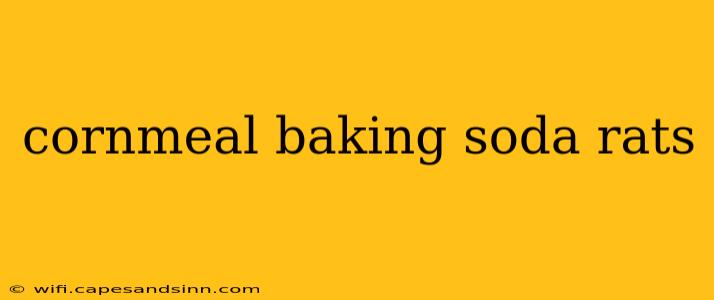 cornmeal baking soda rats